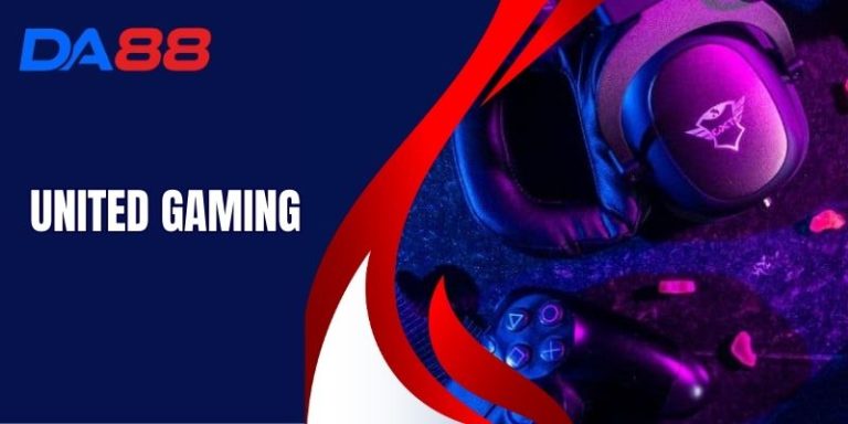 United Gaming - Trải Nghiệm Cá Cược Thể Thao Tại DA88